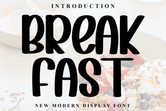 Breakfast Font: A Stylish Display Typeface for Modern Design