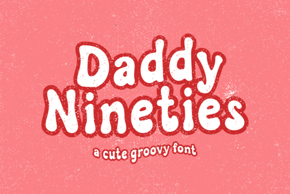 Daddy Nineties: A Groovy Display Font with Retro Charm
