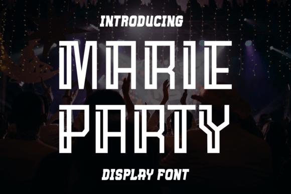 Marie Party: A Display Font for Modern, Dynamic Designs